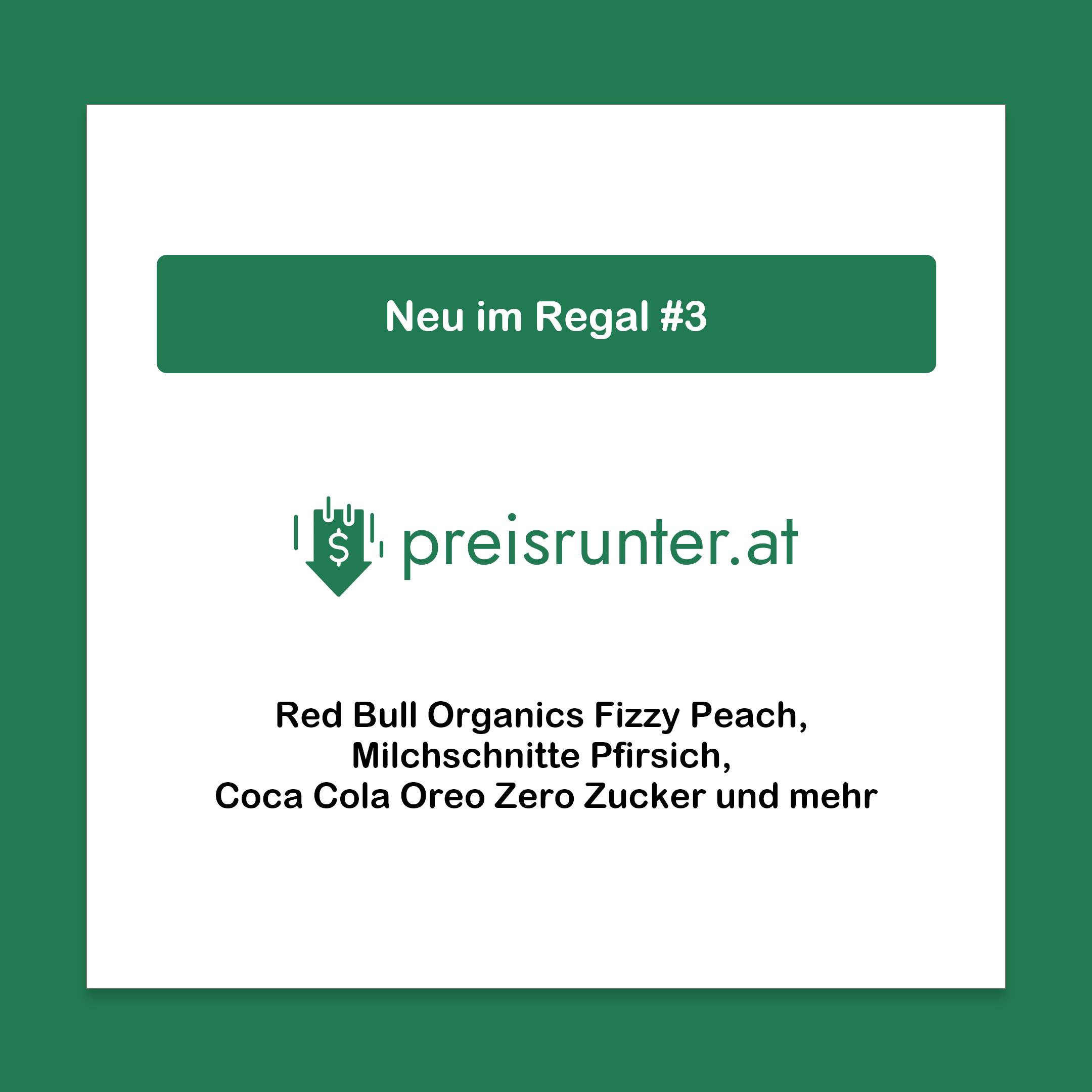 Neu im Regal #3: Red Bull Organics Fizzy Peach, Milchschnitte Pfirsich, Coca Cola Oreo Zero und mehr