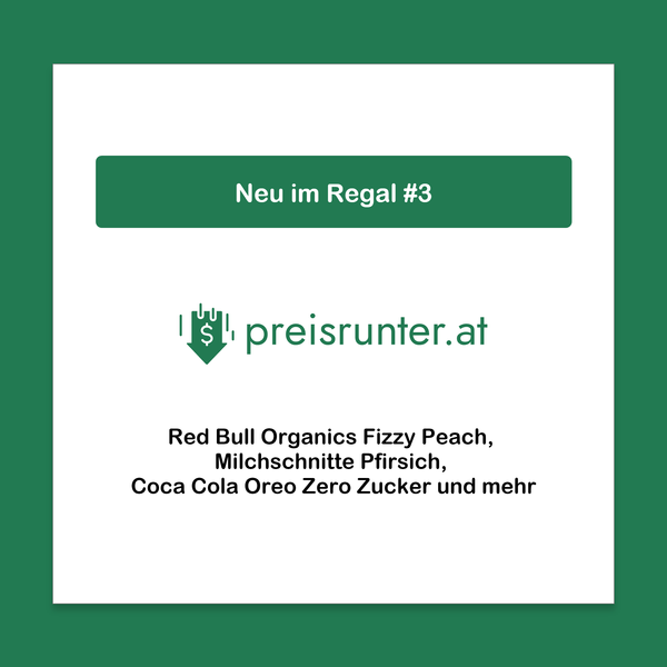 Neu im Regal #3: Red Bull Organics Fizzy Peach, Milchschnitte Pfirsich, Coca Cola Oreo Zero und mehr